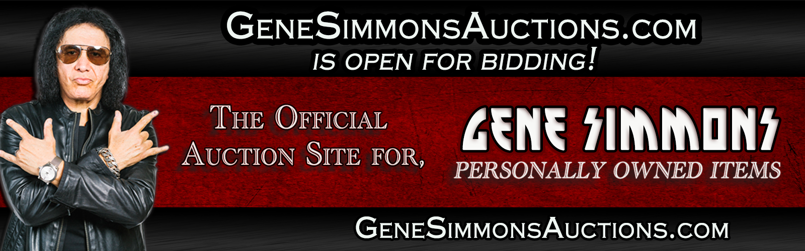 GeneSimmonsAuctions.com is now open for bidding! The official auction site for Gene Simmons personally owned items. GeneSimmonsAuctions.com